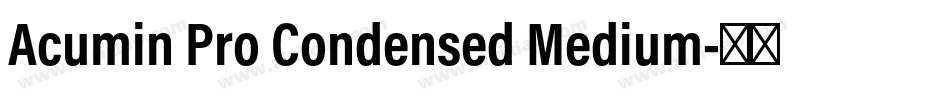 Acumin Pro Condensed Medium字体转换